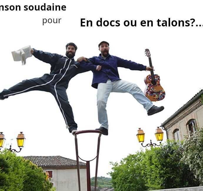 Chanson soudaine pour En docs ou en talons?..